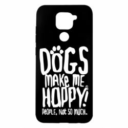 Чохол для Xiaomi Redmi Note 9 / Redmi 10X Dogs make me happy! People, not so much - PrintSalon