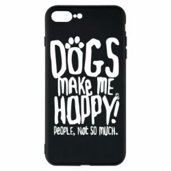 Чохол для iPhone 7 Plus Dogs make me happy! People, not so much - PrintSalon