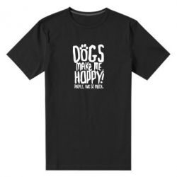 Чоловіча преміум футболка Dogs make me happy! People, not so much - PrintSalon