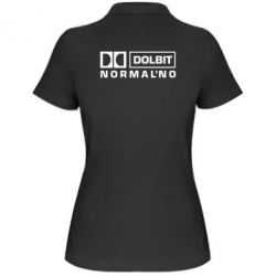 Женское поло Dolbit Normal'no - PrintSalon