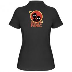 Женское поло Don't Panic - PrintSalon