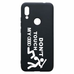 Чехол для Xiaomi Redmi 7 DON'T TOUCH MY AUDI - PrintSalon