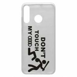 Чехол для Huawei P30 Lite DON'T TOUCH MY AUDI - PrintSalon