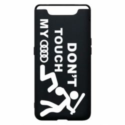 Чехол для Samsung A80 DON'T TOUCH MY AUDI - PrintSalon