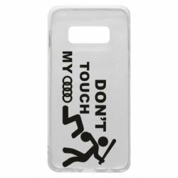 Чехол для Samsung S10e DON'T TOUCH MY AUDI - PrintSalon