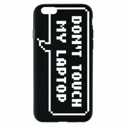 Чехол для iPhone 6/6S Don't touch my laptop - PrintSalon