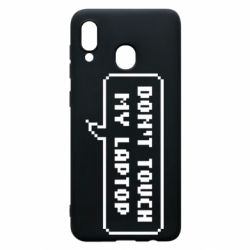 Чехол для Samsung A30 Don't touch my laptop - PrintSalon