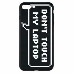 Чехол для iPhone 7 Plus Don't touch my laptop - PrintSalon