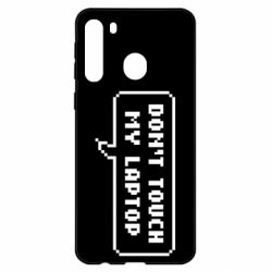 Чехол для Samsung A21 Don't touch my laptop - PrintSalon