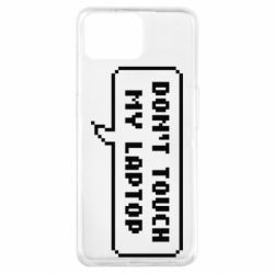 Чехол для Oppo A73 Don't touch my laptop - PrintSalon