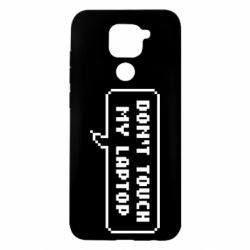 Чехол для Xiaomi Redmi Note 9/Redmi 10X Don't touch my laptop - PrintSalon