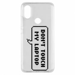 Чехол для Xiaomi Mi A2 Don't touch my laptop - PrintSalon