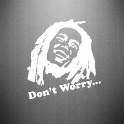 Наклейка Don't Worry (Bob Marley) - PrintSalon