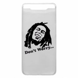 Чехол для Samsung A80 Don't Worry (Bob Marley) - PrintSalon