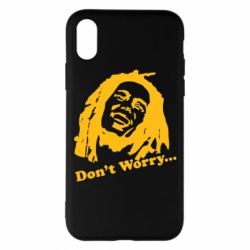 Чехол для iPhone X/Xs Don't Worry (Bob Marley) - PrintSalon