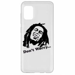 Чехол для Samsung A31 Don't Worry (Bob Marley) - PrintSalon