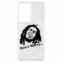 Чохол для Samsung S21 Ultra don't Worry (Bob Marley)