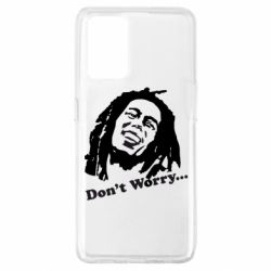 Чехол для Oppo A74 4G Don't Worry (Bob Marley) - PrintSalon