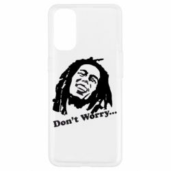 Чехол для Oppo Reno 4 Don't Worry (Bob Marley) - PrintSalon