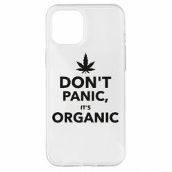 Чохол для iPhone 12 Pro Max Dont panic its organic - PrintSalon