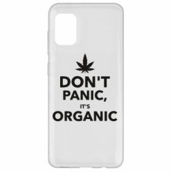 Чохол для Samsung A31 Dont panic its organic - PrintSalon
