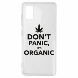 Чохол для Samsung A41 Dont panic its organic - PrintSalon