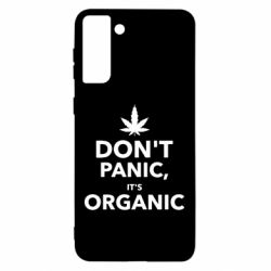 Чохол для Samsung S21 Ultra Dont panic its organic - PrintSalon