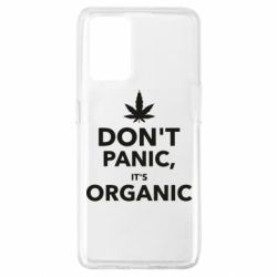 Чохол для Oppo A74 4G Dont panic its organic - PrintSalon