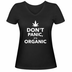 Жіноча футболка з V-подібним вирізом Dont panic its organic - PrintSalon