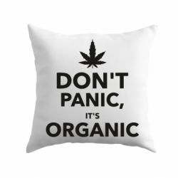 Подушка Dont panic its organic - PrintSalon