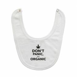 Слинявчик Dont panic its organic - PrintSalon