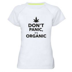 Жіноча футболка для спорту Dont panic its organic - PrintSalon