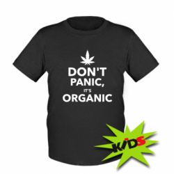 Дитяча футболка Dont panic its organic