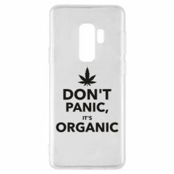 Чохол для Samsung S9+ Dont panic its organic - PrintSalon