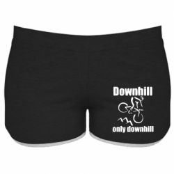 Женские шорты Downhill,only downhill - PrintSalon