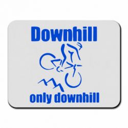 Коврик для мыши Downhill,only downhill - PrintSalon