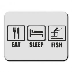 Килимок для миші Eat, sleep, fish - PrintSalon