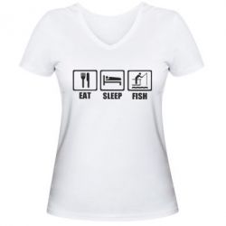 Женская футболка с V-образным вырезом Eat, sleep, fish