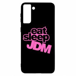 Чехол для Samsung S21+ Eat sleep JDM - PrintSalon