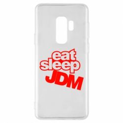 Чехол для Samsung S9+ Eat sleep JDM - PrintSalon