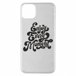 Чехол для iPhone 11 Pro Max Enjoy every moment - PrintSalon