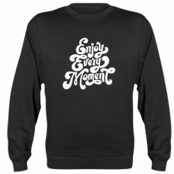 Cвитшот Enjoy every moment - PrintSalon