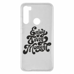 Чехол для Xiaomi Redmi Note 8 Enjoy every moment - PrintSalon