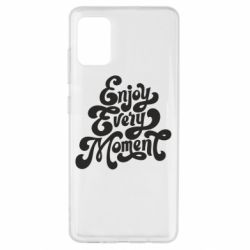 Чехол для Samsung A51 Enjoy every moment - PrintSalon