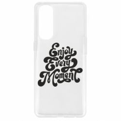 Чехол для Oppo Reno 4 Pro Enjoy every moment - PrintSalon