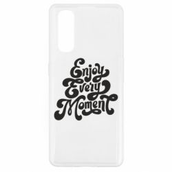Чехол для Oppo Find X2 Enjoy every moment - PrintSalon