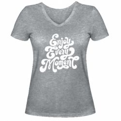 Женская футболка с V-образным вырезом Enjoy every moment - PrintSalon