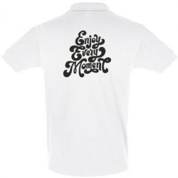 Мужское поло Enjoy every moment - PrintSalon