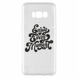 Чехол для Samsung S8 Enjoy every moment - PrintSalon