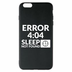 Чехол для iPhone 6 Plus/6S Plus Error 4:04 sleep not found - PrintSalon